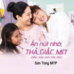 Ấn Nút Nhớ… Thả Giấc Mơ