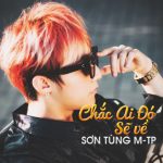 Chắc Ai Đó Sẽ Về
