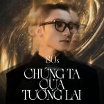 Chúng Ta Của Tương Lai