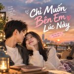 Chỉ Muốn Bên Em Lúc Này
