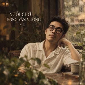 Ngồi Chờ Trong Vấn Vương