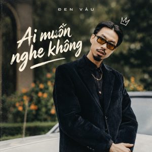 Ai Muốn Nghe Không