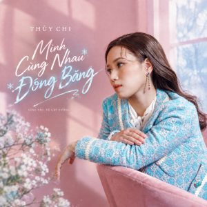 Lời bài hát Mình Cùng Nhau Đóng Băng